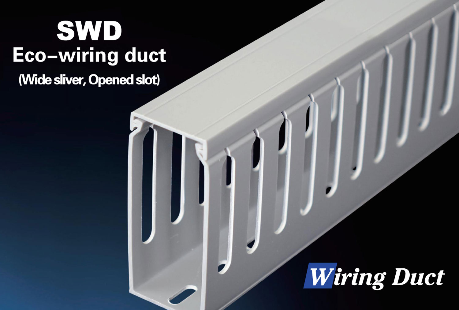 SWD Eco-wiring duct (Wide sliver, Opened slot)